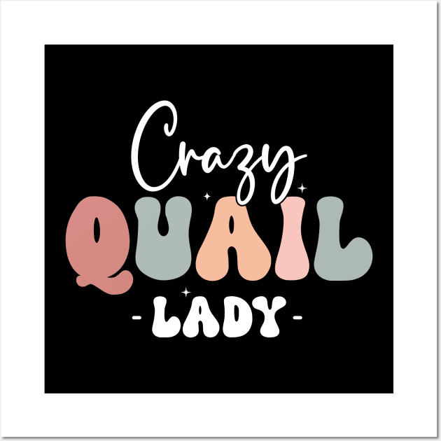 Crazy Quail Lady Quail Bird Lover Wall Art by abdelmalik.m95@hotmail.com